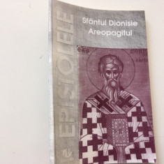 SF DIONISIE AREOPAGITUL- EPISTOLE. TRAD PR VASILE RADUCA SI PR GHEORGHE DRAGULIN