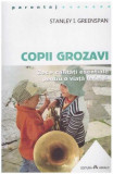 Stanley I. Greenspan - Copii grozavi - 128021