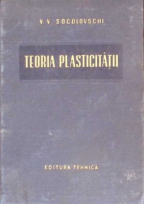 TEORIA PLASTICITATII-V.V. SOCOLOVSCHI-266282 foto