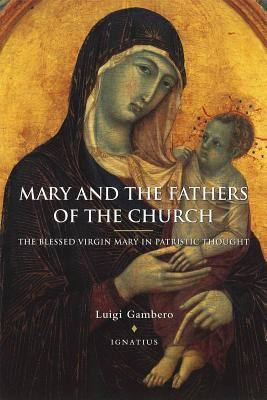 Mary and the Fathers of the Church: The Blessed Virgin Mary in Patristic Thought foto