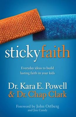 Sticky Faith: Everyday Ideas to Build Lasting Faith in Your Kids foto