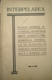 Interpelarea d-lui G-ral Al. Averescu adresata Președ. Cons. de Miniștri (1929)