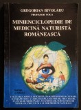 ENCICLOPEDIE de MEDICINA NATURISTA ROMANEASCA 424 pag Plante Medicinale Vitamine Minerale Legume Fructe Cereale 1994 Editura SAMBALA Stare foarte buna