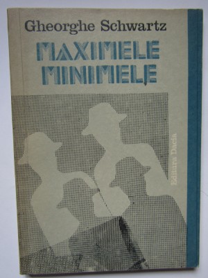 Gheorghe Schwartz - Maximele. Minimele foto