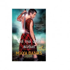 Cel mai dorit scotian - Maya Banks