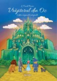 Vrajitorul din Oz (editie originala integrala), Ars Libri