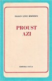 Proust azi Traian Liviu Biraescu 1979