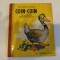 Coin-Coin. Carte vintage pt copii, &icirc;n limba franceză. Benjamin Rabier