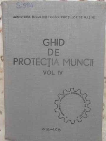 GHID DE PROTECTIA MUNCII VOL.IV (4) VENTILAREA SI CLIMATIZAREA AERULUI. COMBATEREA ZGOMOTULUI SI VIB-COLECTIV