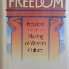FREEDOM VOL. I - FREEDOM IN THE MAKING OF WESTERN CULTURE by ORLANDO PATTERSON , 1991