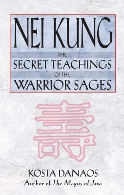 Nei Kung: The Secret Teachings of the Warrior Sages foto