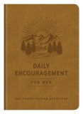 Daily Encouragement for Men: 365 Power-Packed Devotions