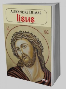 Iisus - Alexandre Dumas