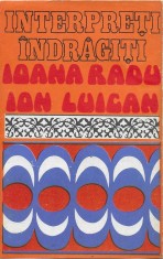 Caseta Ioana Radu / Ion Luican &lrm;&ndash; Interpreți &Icirc;ndrăgiți Ioana Radu Și Ion Luican