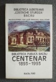 Marilena Donea et al. - Biblioteca Publică Bacău: centenar 1893-1993