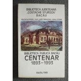 Marilena Donea et al. - Biblioteca Publică Bacău: centenar 1893-1993