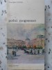 Podul Mogoșoaiei - Gheorghe Crutzescu, Povestea unei străzi, 1987, Meridiane, Biblioteca de Arta, Carte, Arta, Album Arta, Bucuresti