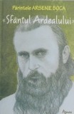 Parintele Arsenie Boca. Sfantul Ardealului