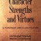 Character Strengths and Virtues: A Handbook and Classification