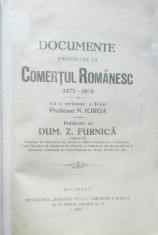 Documente privitoare la Comertul Romanesc - Furnica Dum. , Bucuresti,1931. foto