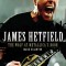 James Hetfield : The Wolf at Metallica&#039;s Door