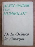 DE LA ORINOCO LA AMAZON - ALEXANDER VON HUMBOLD