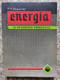 Energia Si Resursele Energetice - P. P. Lazarev ,553683, Tehnica