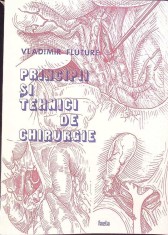 PRINCIPII SI TEHNICI DE CHIRURGIE-VLADIMIR FLUTURE-265544