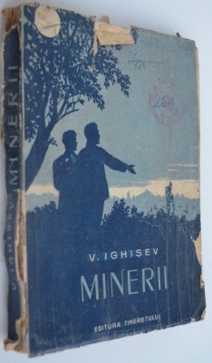 V. Ighisev - Minerii - 1952 DETERIORATA foto