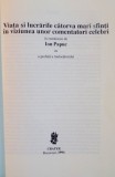 VIATA SI LUCRARILE CATORVA, MARI SFINTI IN VIZIUNEA UNOR COMENTATORI CELEBRI, 1994