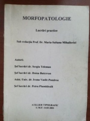 Morfopatologie lucrari practice-Maria Sultana Mihailovici foto