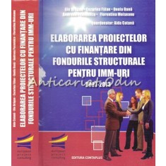 Elaborarea Proiectelor Cu Finantare Din Fondurile Structurale - Ilie Dragan