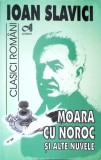 MOARA CU NOROC SI ALTE NUVELE-IOAN SLAVICI-353969