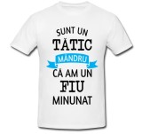 Cumpara ieftin Tricou &quot; Sunt un tatic mandru ca am o fiu minunat &quot;