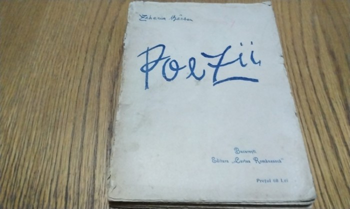 ZAHARIA BARSAN - POEZII - Editura &quot;Cartea Romaneasca&quot;, 1924, 255 p.