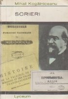 Scrieri - Literare. Istorice. Politice (Mihail Kogalniceanu) foto
