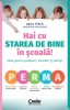 Hai Cu Starea De Bine In Scoala! Ghid Pentru Profesori, Directori Si Parinti Ed. Ii, Anca Tirca - Editura Corint
