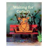 Waiting for Goliath
