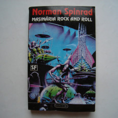 Masinaria rock and roll - Norman Spinrad