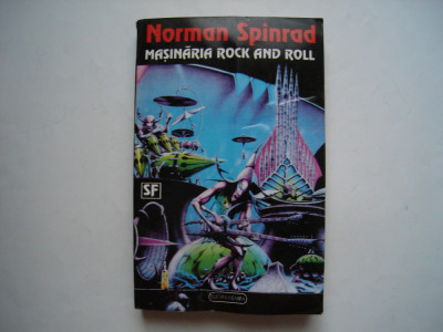 Masinaria rock and roll - Norman Spinrad foto