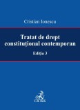 Tratat de drept constitutional contemporan | Cristian Ionescu
