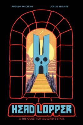 Head Lopper, Volume 4: Head Lopper &amp;amp; the Quest for Mulgrid&amp;#039;s Stair foto