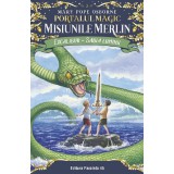 Excalibur , Sabia Luminii. Portalul Magic - Misiunile Merlin Nr. 3. Ed. 2, Mary Pope Osborne - Editura Paralela 45