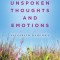 My Unspoken Thoughts and Emotions