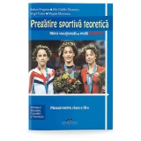 Pregatire sportiva teoretica. Manual pentru clasa a 11-a - Adrian Dragnea