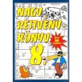 Nagy rejtv&eacute;nyk&ouml;nyv 8. - K&ouml;zel 300 rejtv&eacute;ny