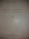 SCOALA ROMANA DIN ROMA - EPHEMERIS DACOROMANA - ANNUARIO... DI ROMA - VI {1935}