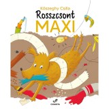 Rosszcsont Maxi - Kőszeghy Csilla