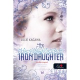 The Iron Daughter - Vashercegnő - PUHAT&Aacute;BLA - Julie Kagawa