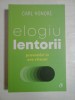 Elogiu lentorii - Carl Honore